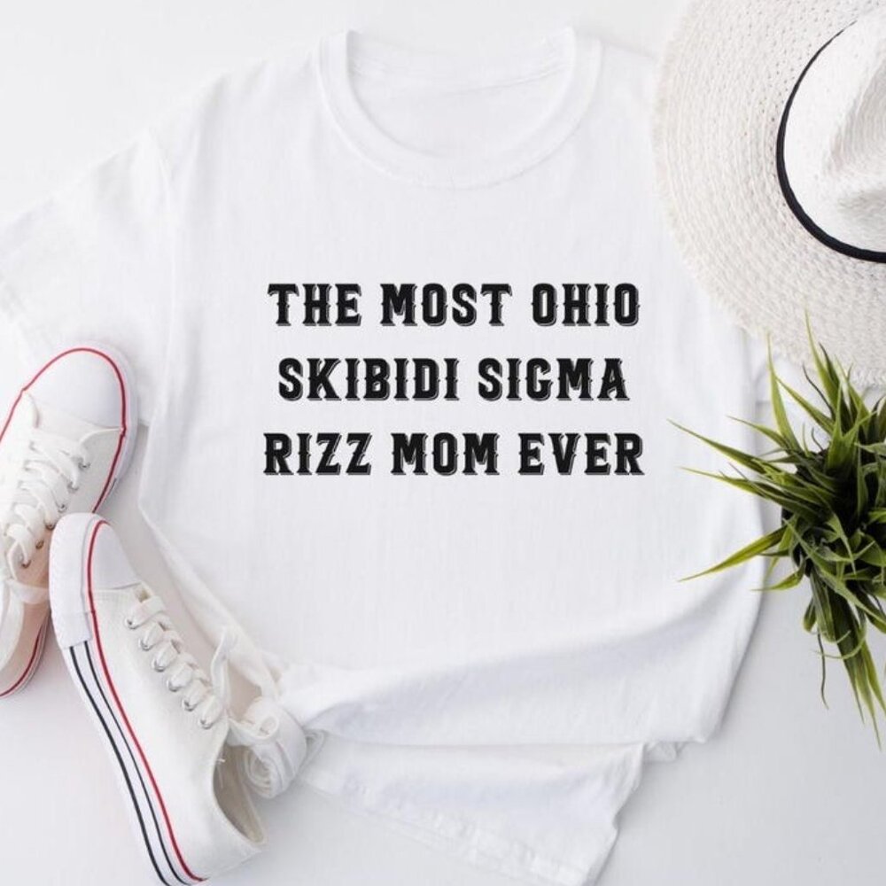 The Most Ohio Skibidi Rizz Mom Ever Shirt, Teen Slang Mom Shirt - Picture 1 of 4